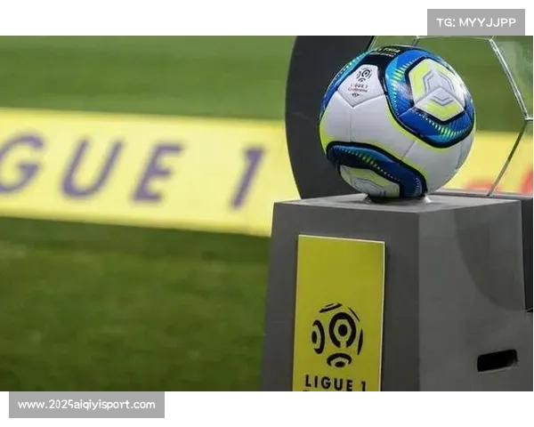 法甲联盟成功敲定全新转播合约推动联赛商业价值再升级